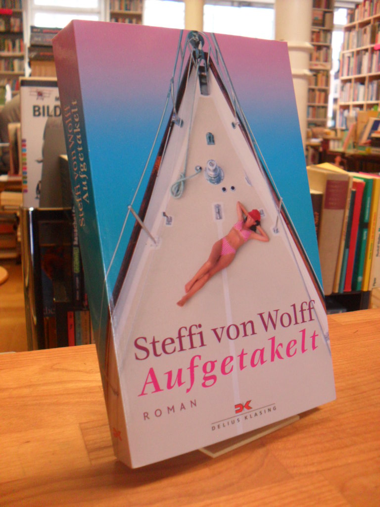 Wolff, Aufgetakelt,
