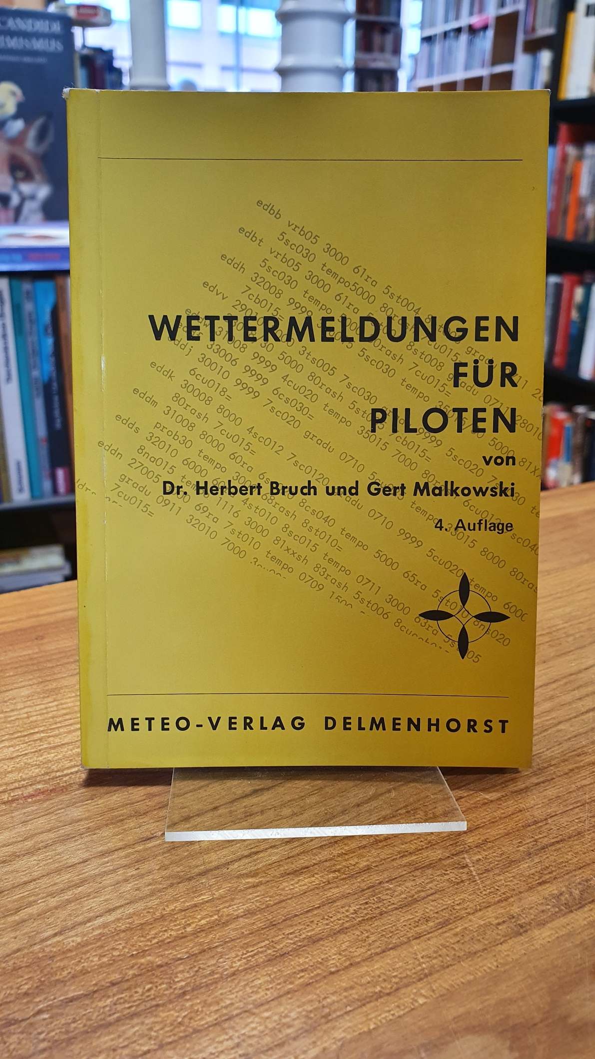 Bruch, Wettermeldungen für Piloten, Bruch, Wettermeldungen für Piloten,