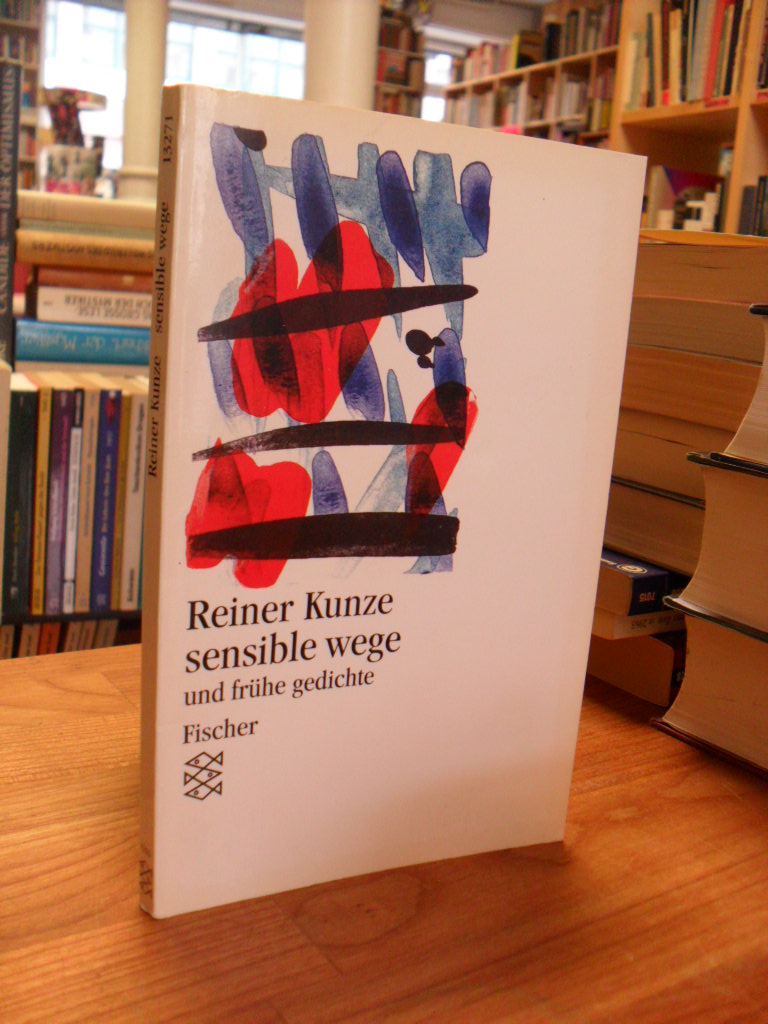 Kunze, Sensible Wege und frühe Gedichte,