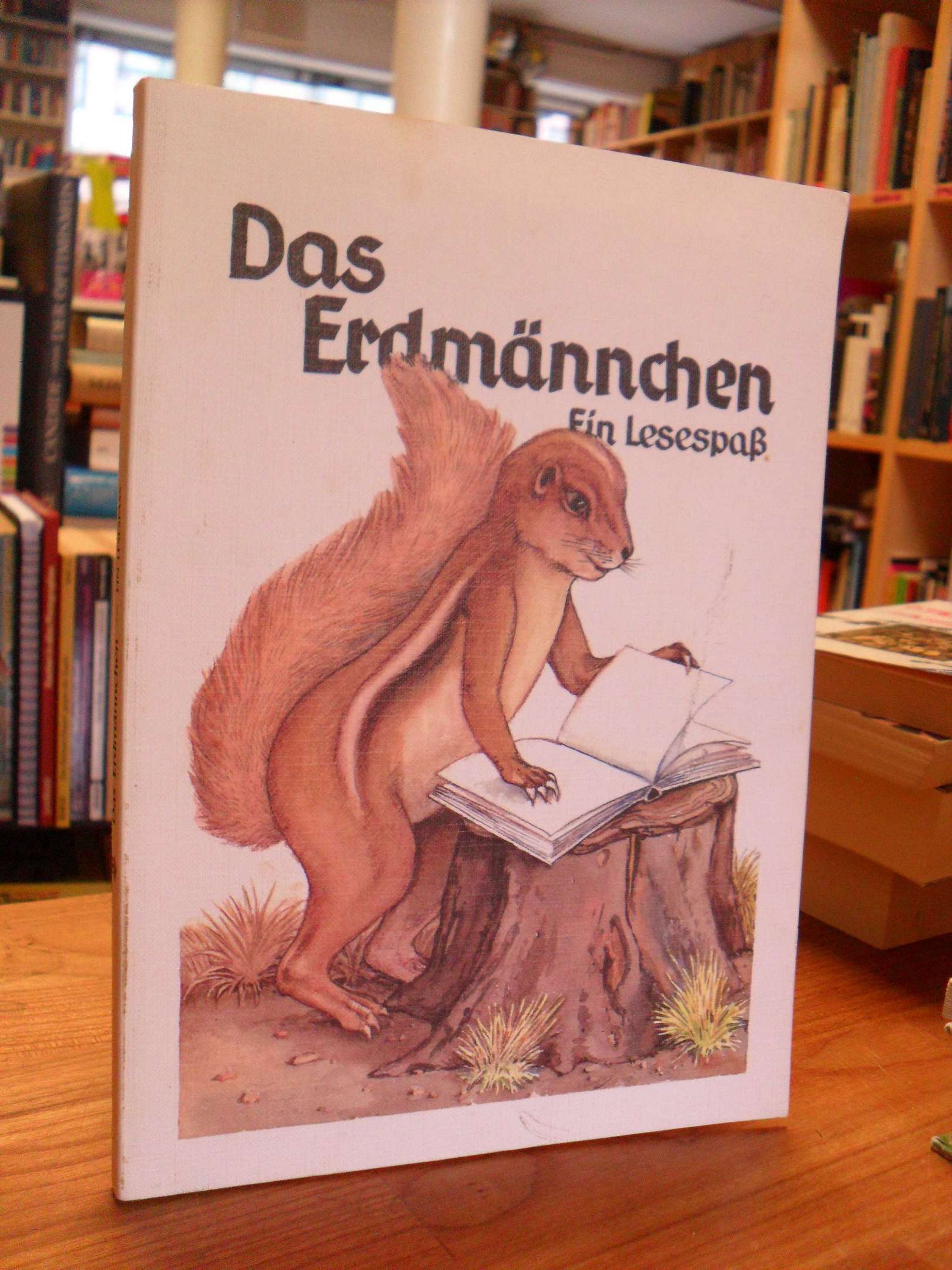 Das Erdmännchen – ein Lesespaß ; Lesebuch für die Grundstufe,