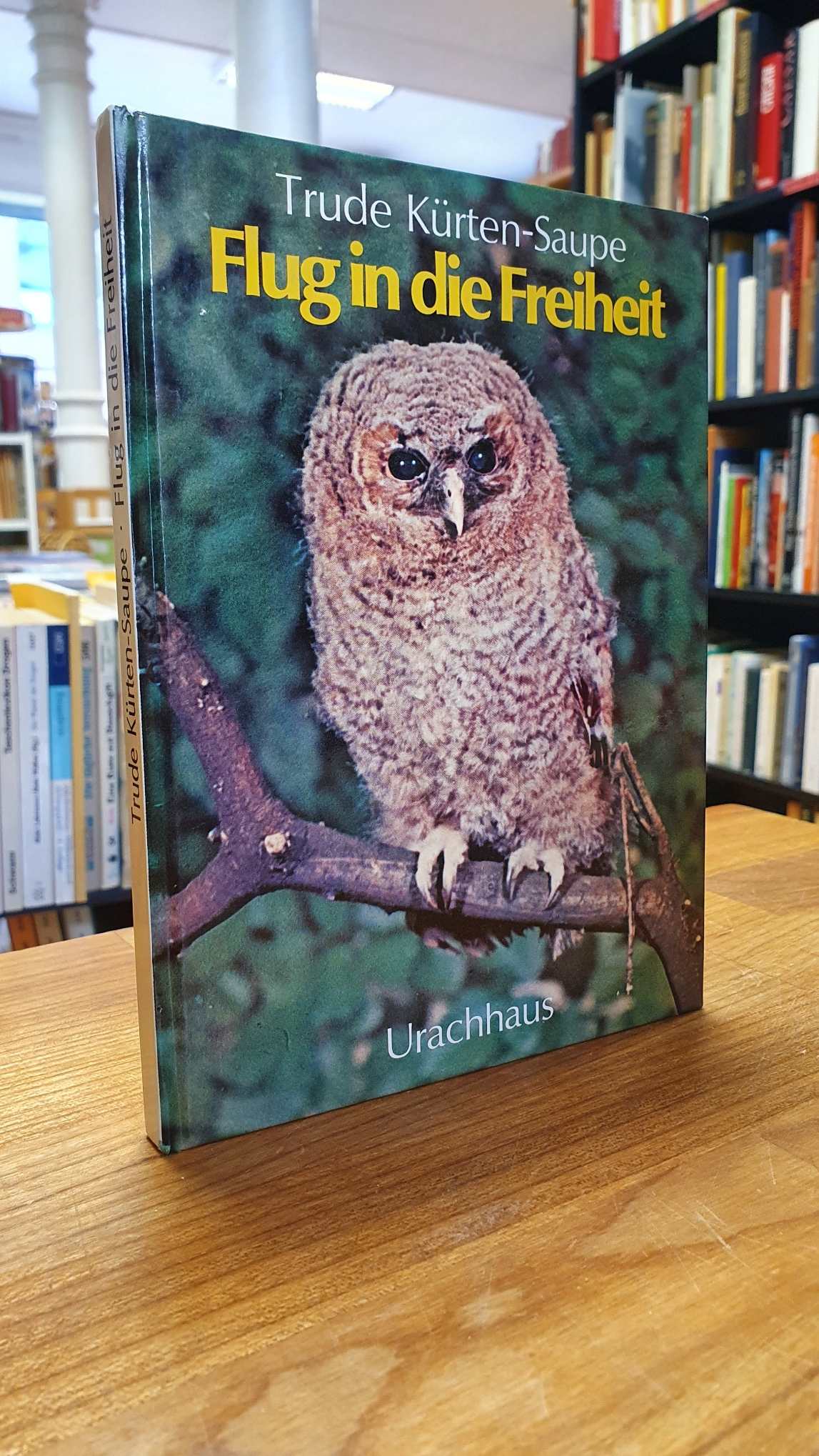 Kürten-Saupe, Flug in die Freiheit – Eine Sommerfreundschaft mit einem jungen Wa Kürten-Saupe, Flug in die Freiheit – Eine Sommerfreundschaft mit einem jungen Wa