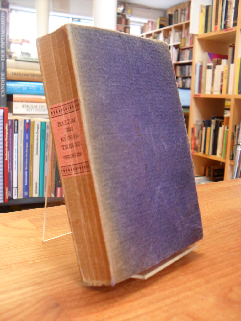Balzac, Die Königstreuen (Übers. v. Magda Kahn), Balzac, Die Königstreuen (Übers. v. Magda Kahn),