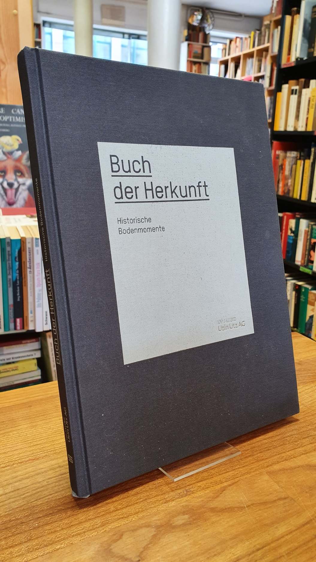 Uzin Utz Aktiengesellschaft (Hrsg.), Buch der Herkunft – Historische Bodenmoment