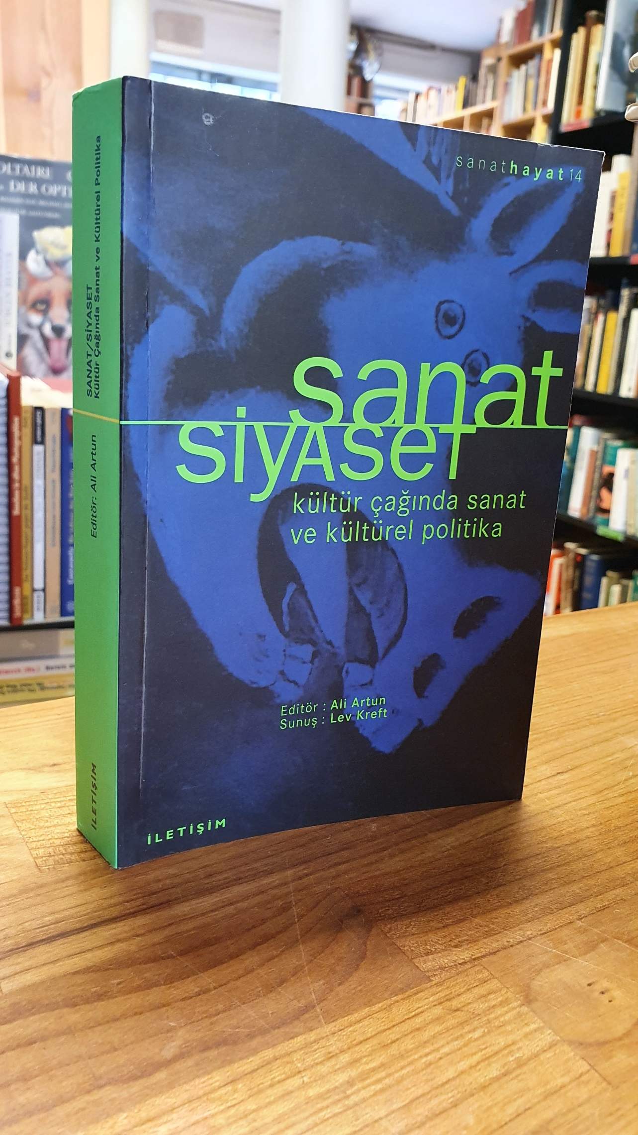 Arun, Sanat/Siyaset – Kültür Caginda Sanat Ve Kültürel Politika,