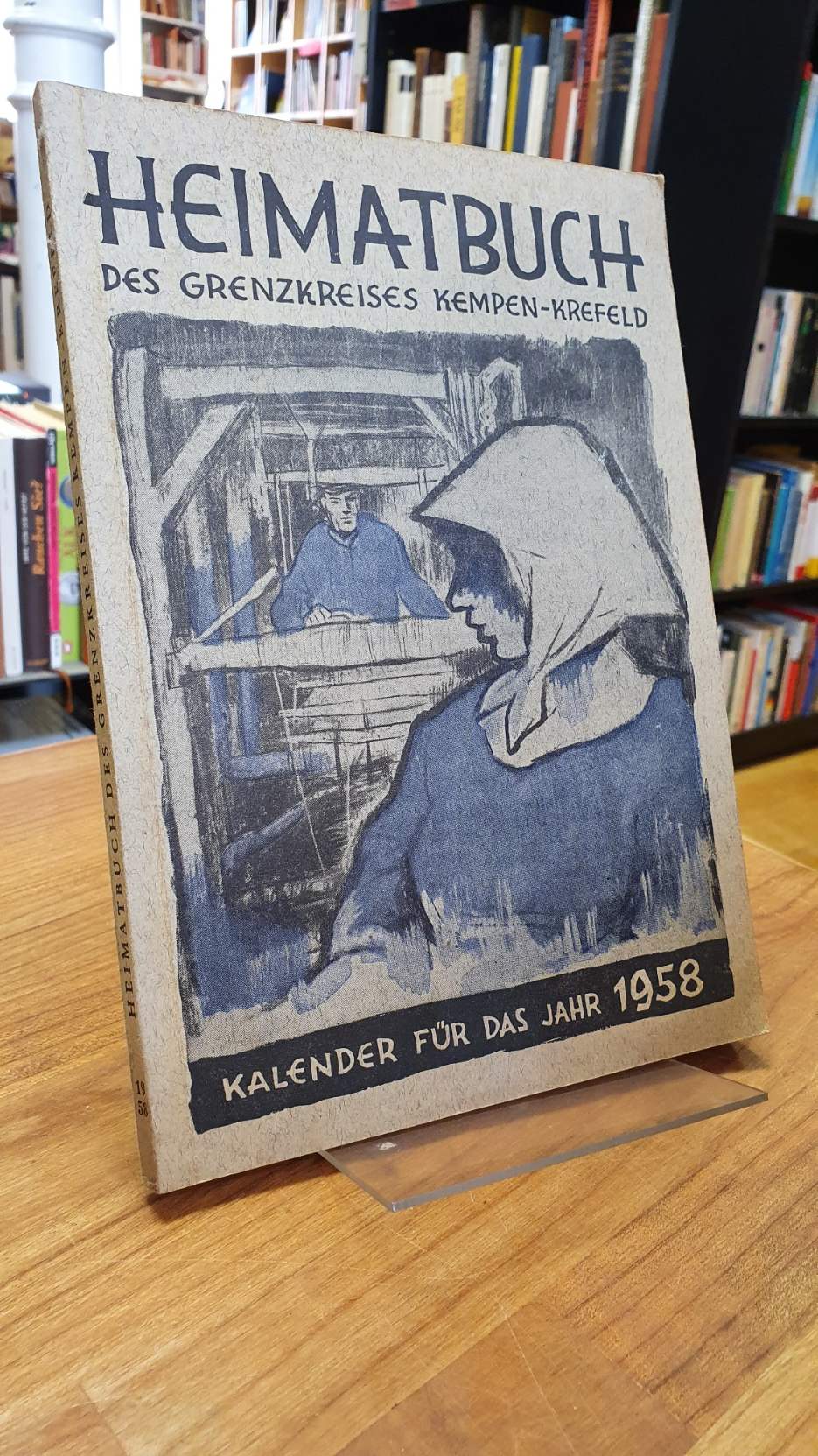 Heimatbuch des Kreises Kempen-Krefeld, 9. Folge: Kalelnder für das Jahr 1958,