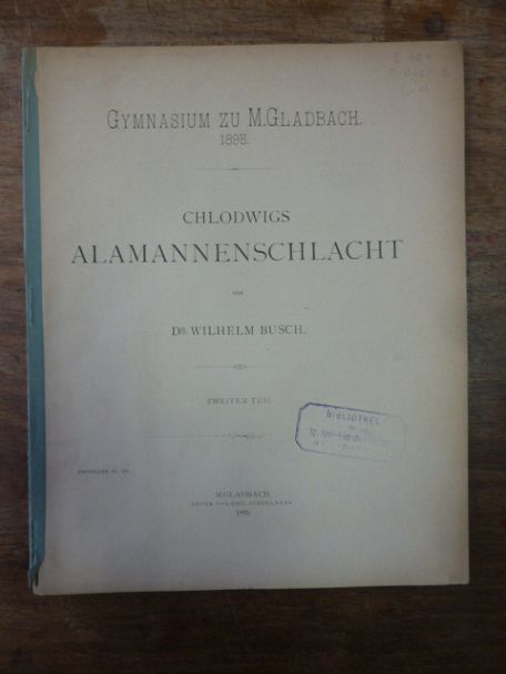 Busch, Chlodwigs Alamannenschlacht. 2. Teil, Busch, Chlodwigs Alamannenschlacht. 2. Teil,