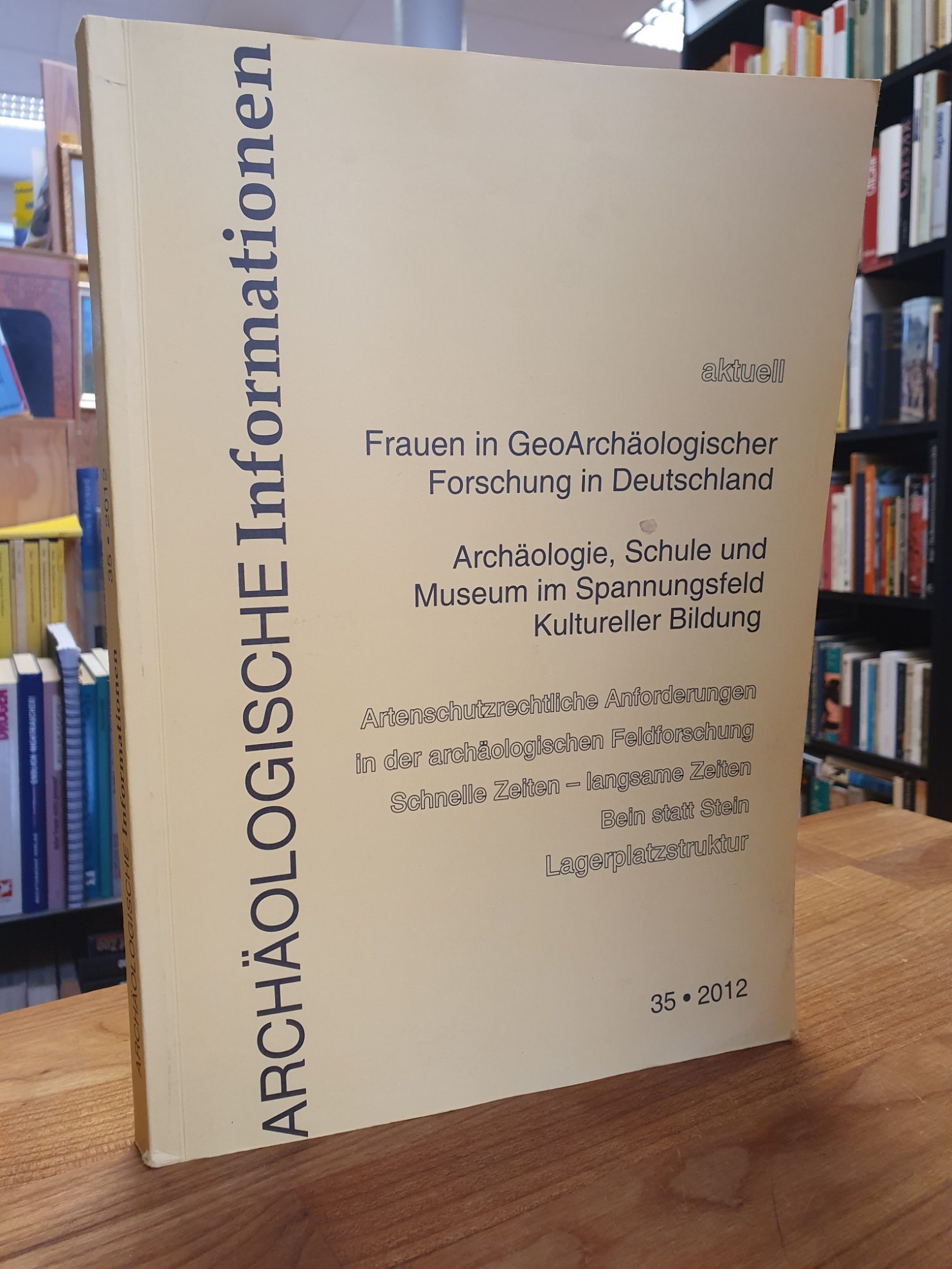 Frauen in GeoArchäologischer Forschung in Deutschland, Archäologie, Schule und M