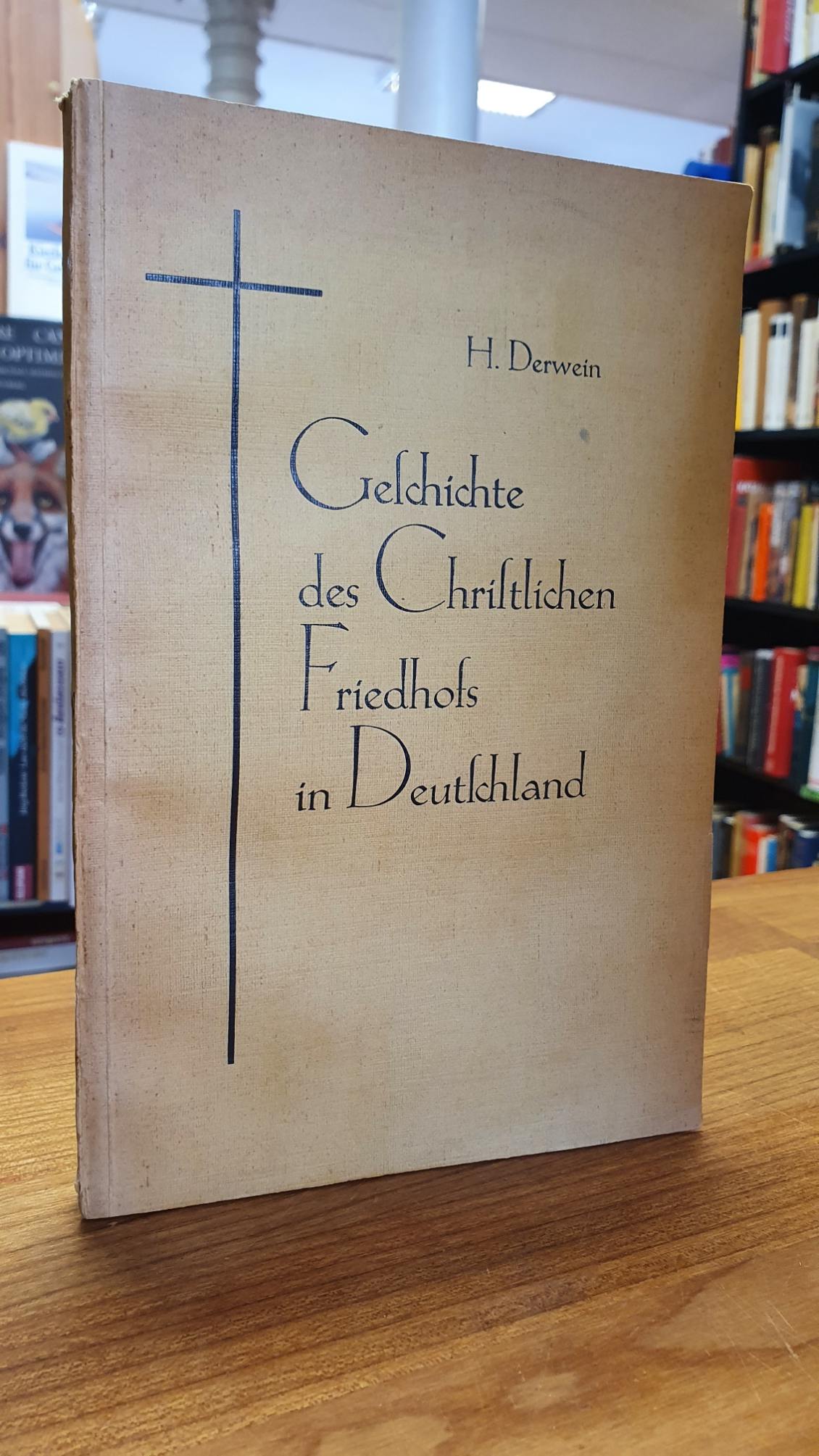 Derwein, Geschichte des Christlichen Friedhofs in Deutschland,