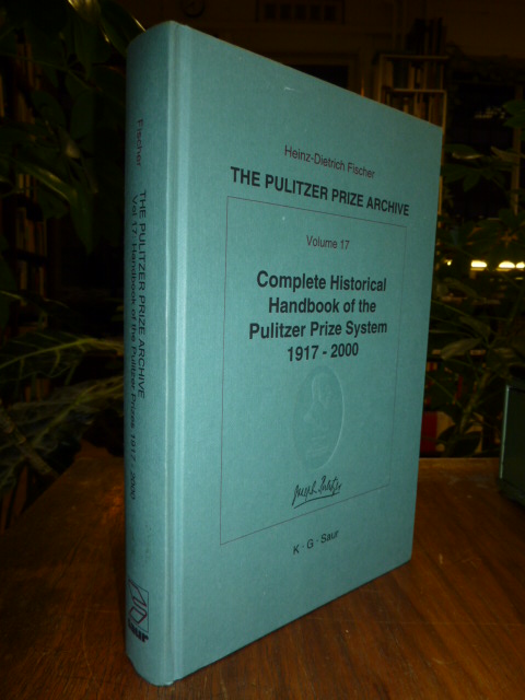 Fischer, The Pulitzer Prize Archive – Volume 17 – Complete Historical Handbook o