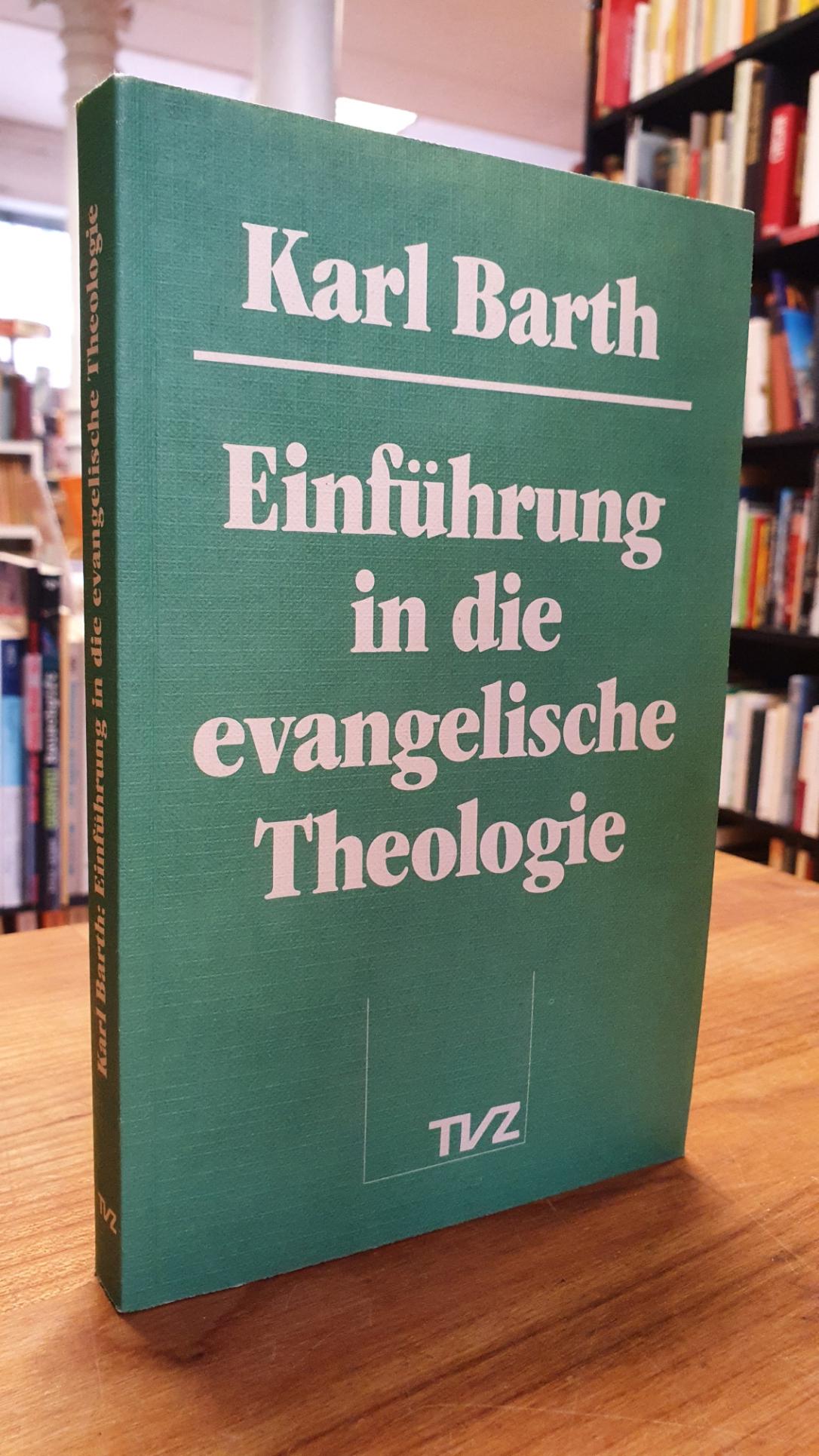 Barth, Einführung in die evangelische Theologie,