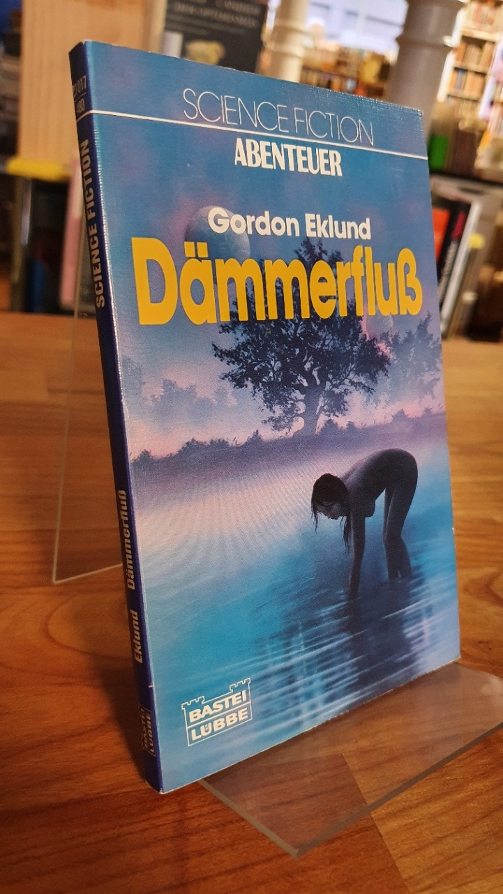 Eklund, Dämmerfluss – Science-Fiction-Roman, Eklund, Dämmerfluss – Science-Fiction-Roman,
