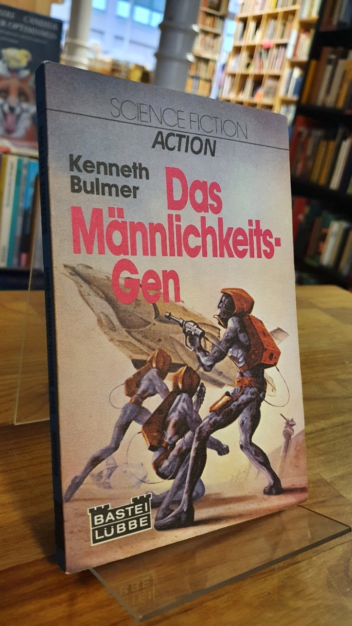 Bulmer, Das Männlichkeits-Gen – Science-Fiction-Roman, Bulmer, Das Männlichkeits-Gen – Science-Fiction-Roman,