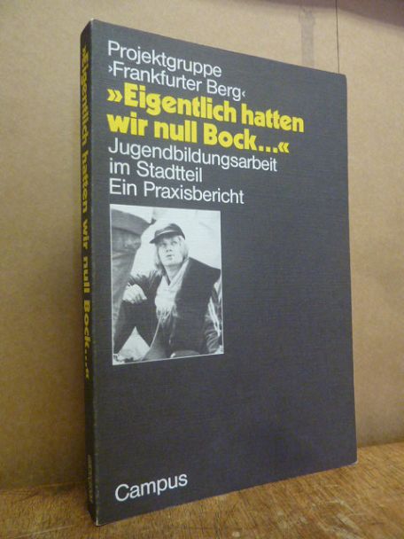 Berg“, „Eigentlich hatten wir null Bock …“ – politische Jugendbildung im Stadt