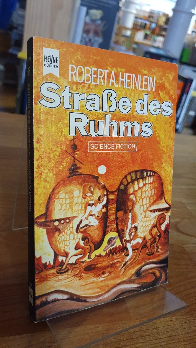 Heinlein, Strasse des Ruhms – Science-fiction-Roman, Heinlein, Strasse des Ruhms – Science-fiction-Roman,