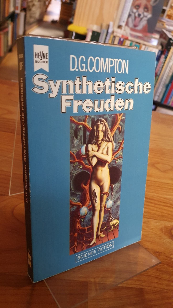 Compton, Synthetische Freuden – Science-Fiction-Roman, Compton, Synthetische Freuden – Science-Fiction-Roman,
