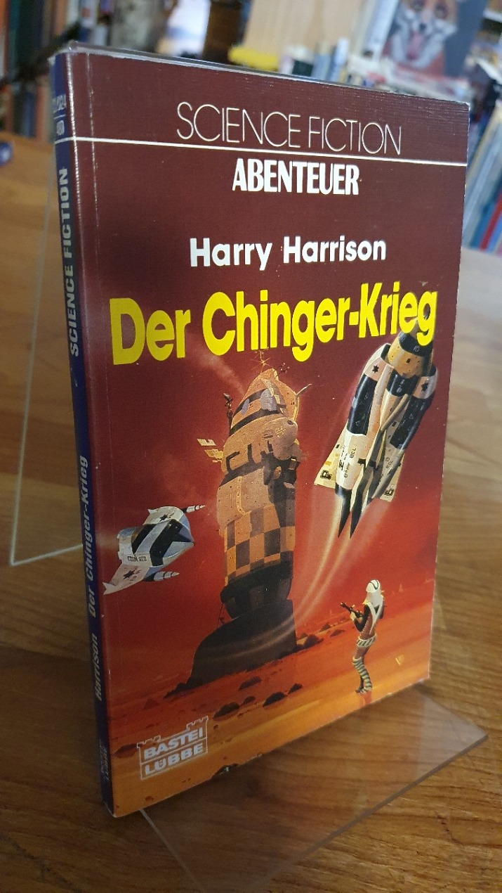 Harrison, Der Chinger-Krieg – Science-Fiction-Roman,