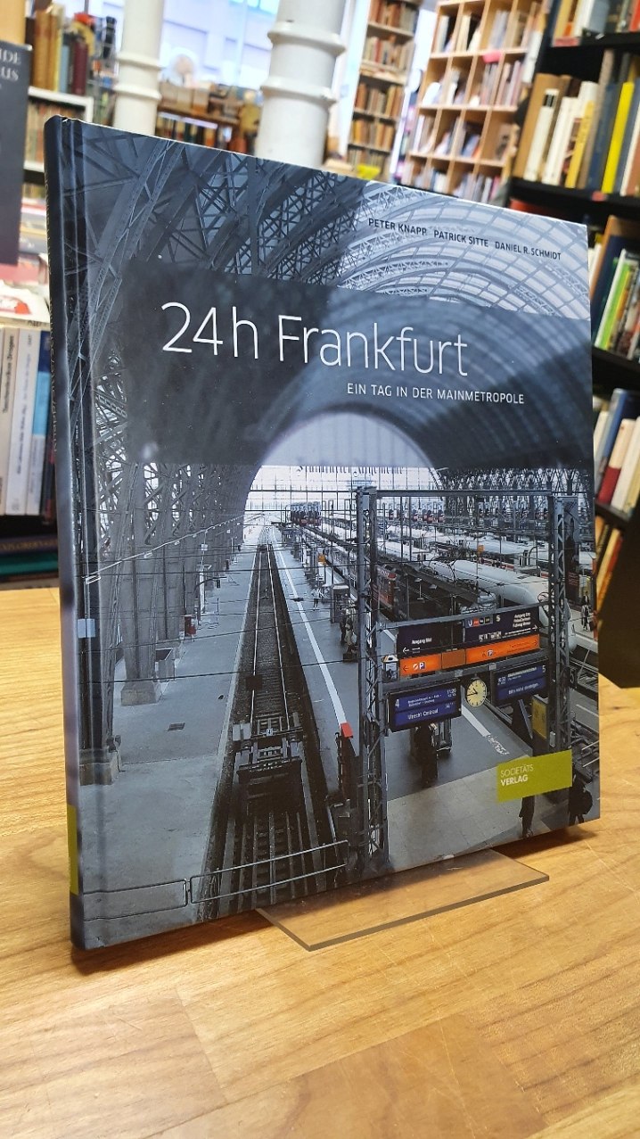 Sitte, 24 h Frankfurt – Ein Tag in der Mainmetropole, Sitte, 24 h Frankfurt – Ein Tag in der Mainmetropole,