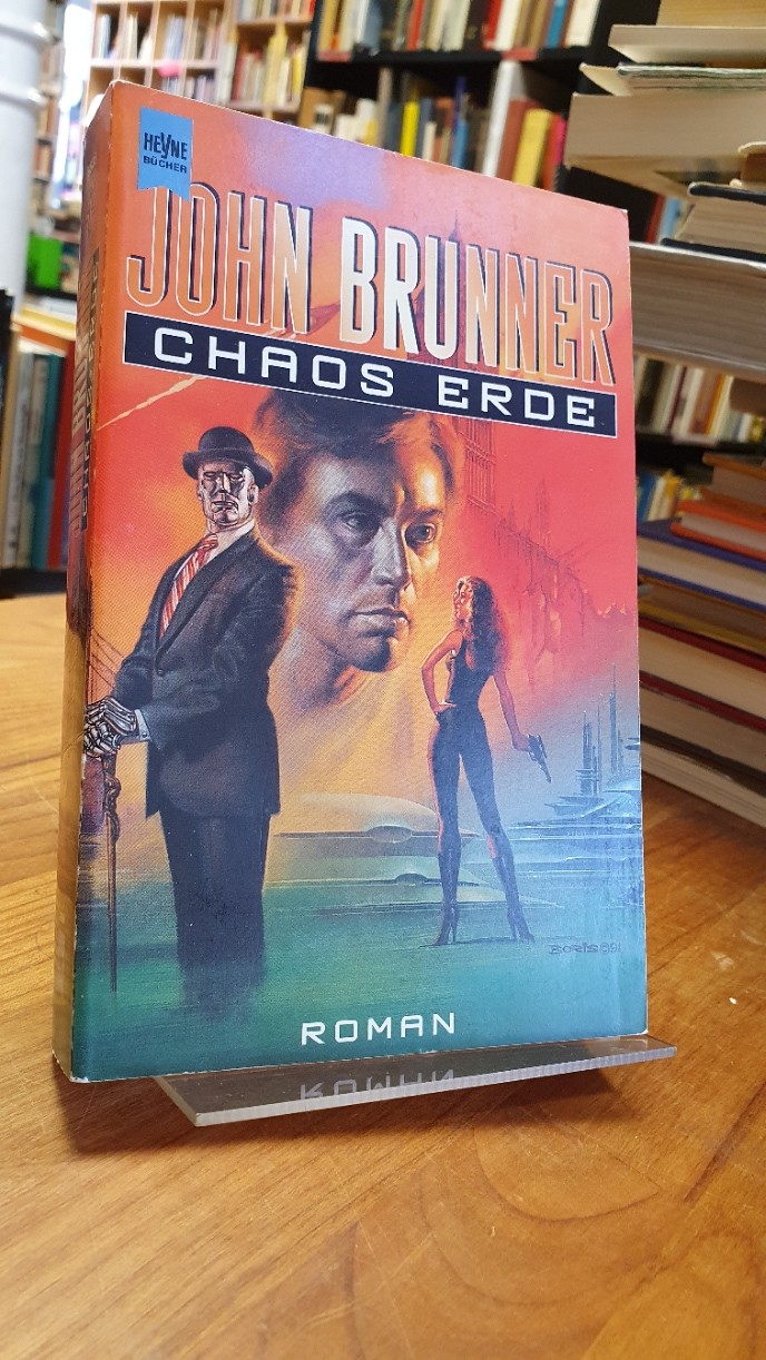 Brunner, Chaos Erde – Roman, Brunner, Chaos Erde – Roman,