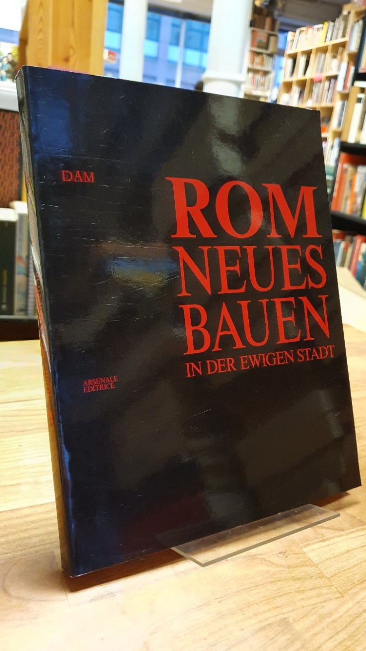 Rom – neues Bauen in der ewigen Stadt,