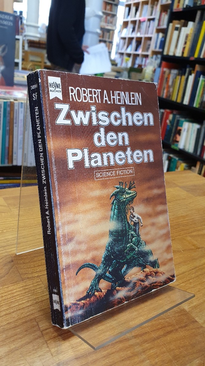 Heinlein, Zwischen den Planeten – Science-Fiction-Roman,