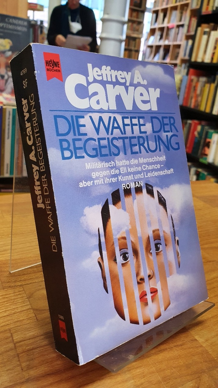 Carver, Die Waffe der Begeisterung – Roman,