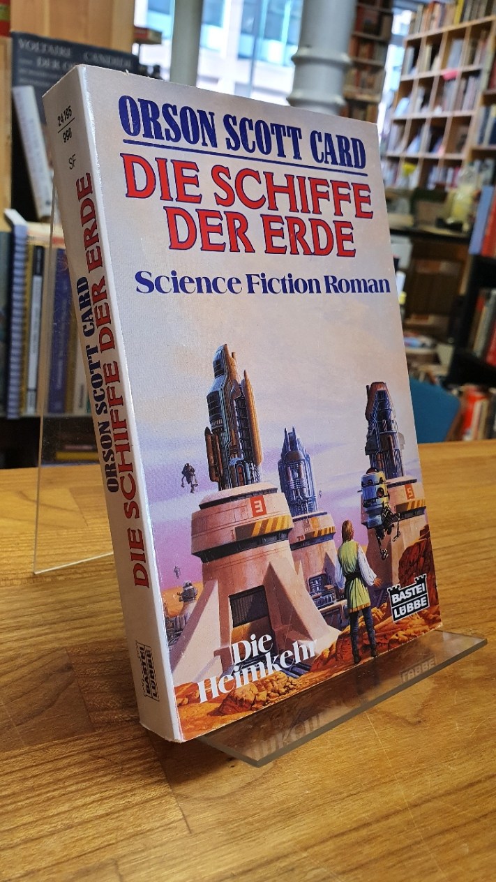 Card, Die Schiffe der Erde – Science Fiction Roman,