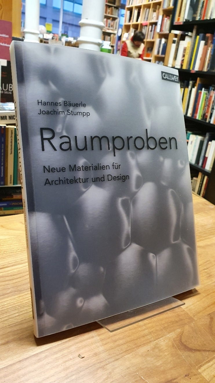 Bäuerle, Raumproben 2 – Neue Materialien für Architektur und Design, Bäuerle, Raumproben 2 – Neue Materialien für Architektur und Design,