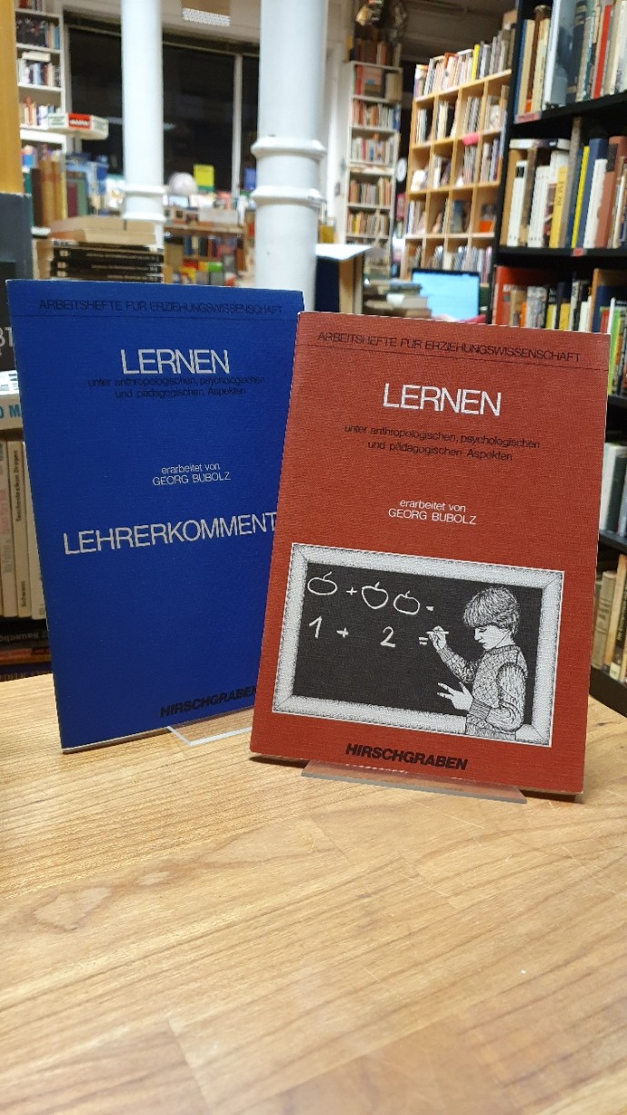 Bubolz, Lernen unter anthropologischen, psychologischen und pädagogischen Aspekt Bubolz, Lernen unter anthropologischen, psychologischen und pädagogischen Aspekt