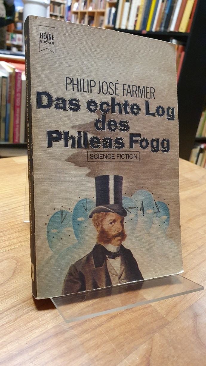 Farmer, Das echte Log des Phileas Fogg – Science-Fiction-Roman,