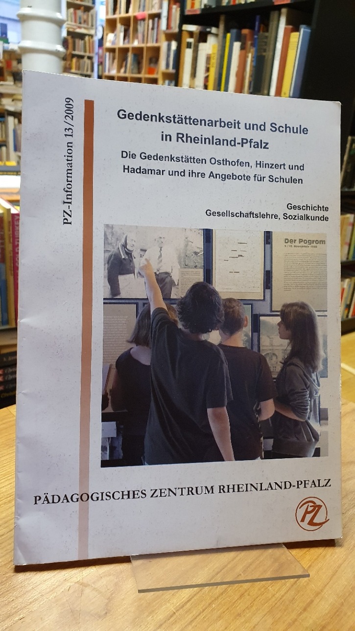 Pädagogisches Zentrum Rheinland-Pfalz, Gedenkstättenarbeit und Schule in Rheinla Pädagogisches Zentrum Rheinland-Pfalz, Gedenkstättenarbeit und Schule in Rheinla