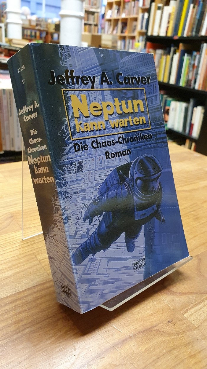 Carver, Neptun kann warten Die Chaos-Chroniken,