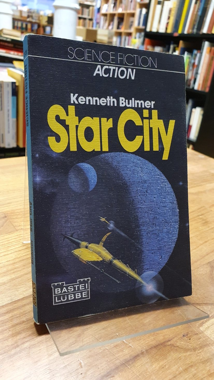 Bulmer, Star City – Science-Fiction-Roman, Bulmer, Star City – Science-Fiction-Roman,