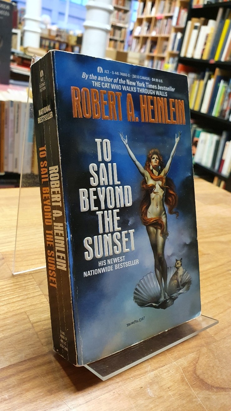 Heinlein, To Sail Beyond The Sunset,