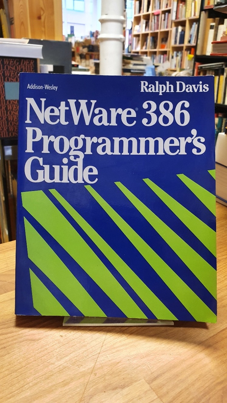 Davis, NetWare 386 programmer’s guide,