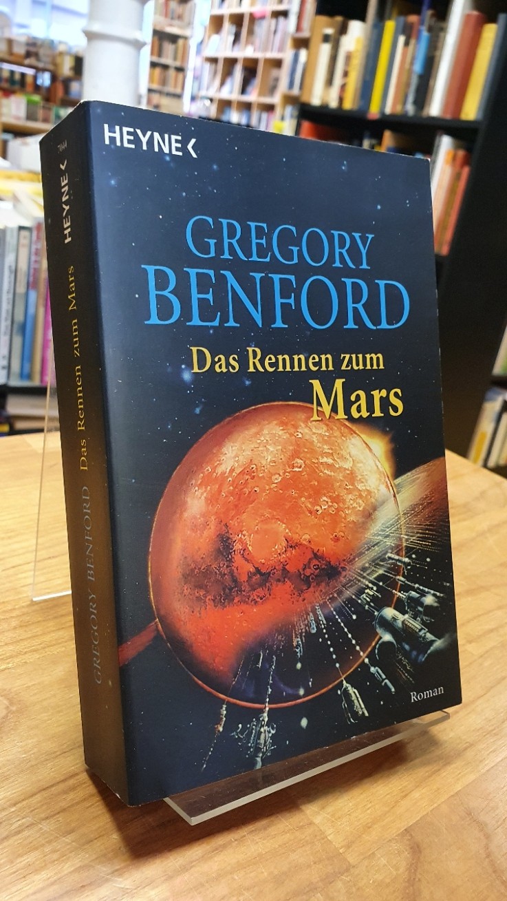 Benford, Das Rennen zum Mars – Roman,