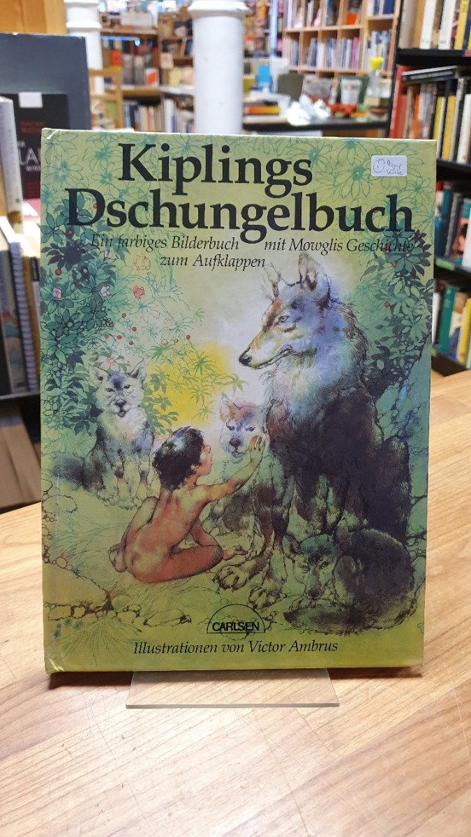 Kipling, Kiplings Dschungelbuch – Ein farbiges Bilderbuch mit Mowglis Geschichte