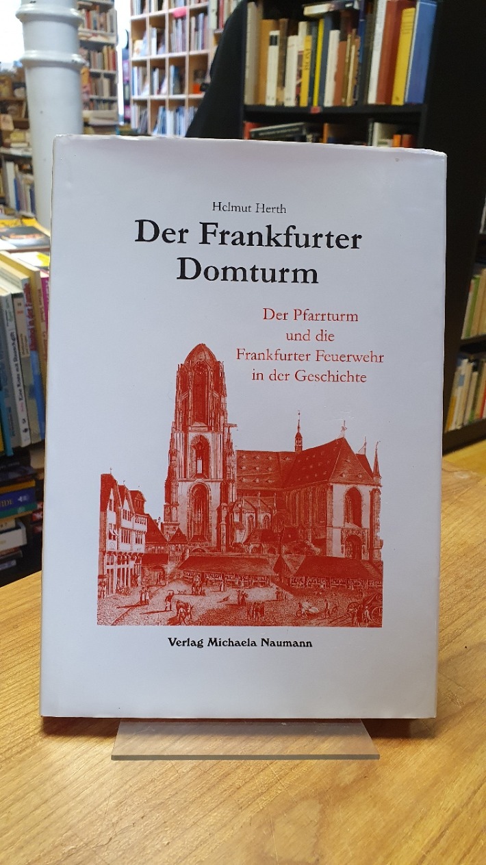 Herth, Der Frankfurter Domturm – Der Pfarrturm und die Frankfurter Feuerwehr in