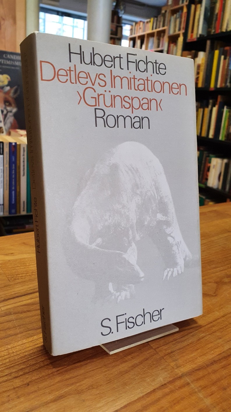 Fichte, Detlevs Imitationen ‚Gruenspan‘ – Roman, Fichte, Detlevs Imitationen ‚Gruenspan‘ – Roman,