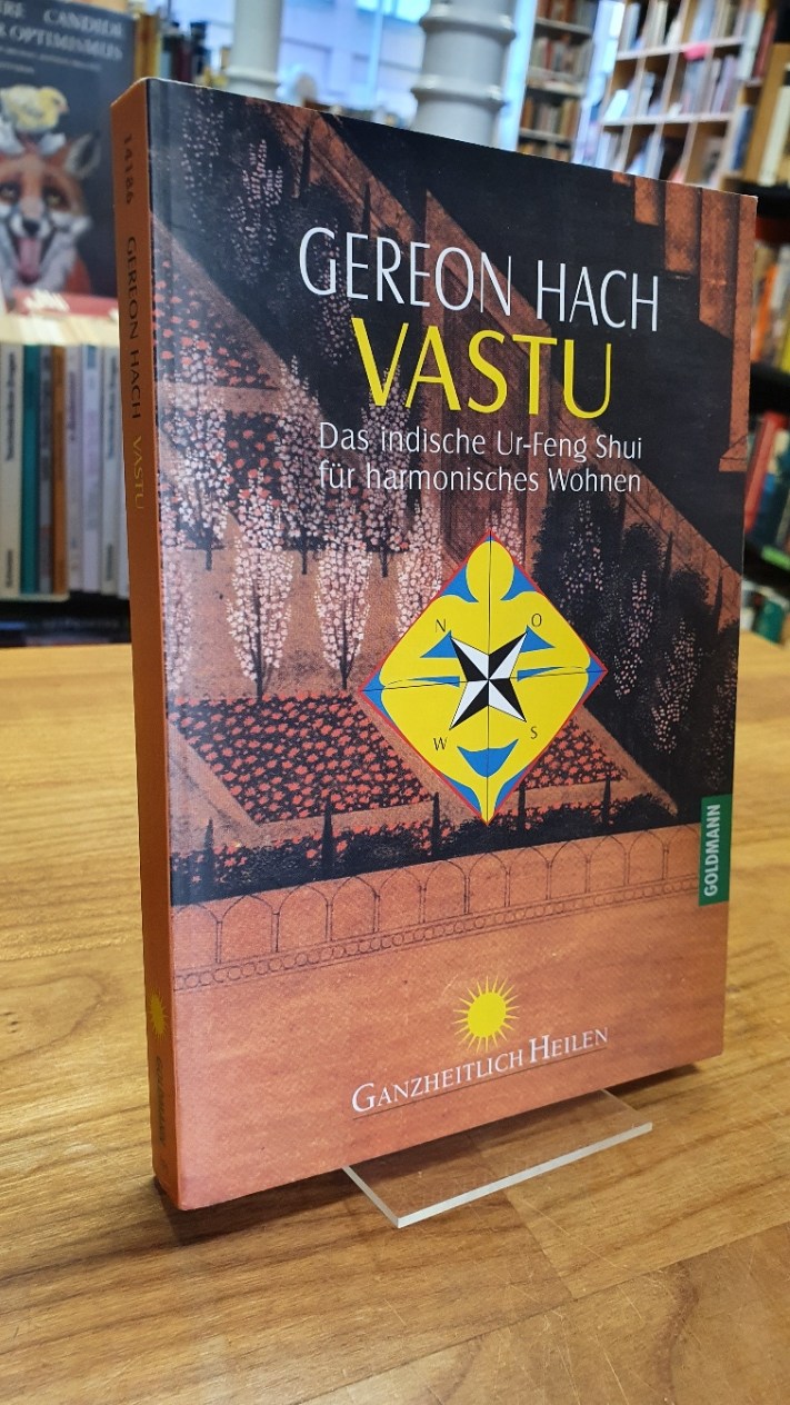 Hach, Vastu – Das indische Ur-Feng-Shui für harmonisches Wohnen,