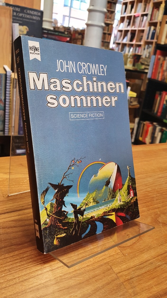 Crowley, Maschinensommer – Science-Fiction-Roman,