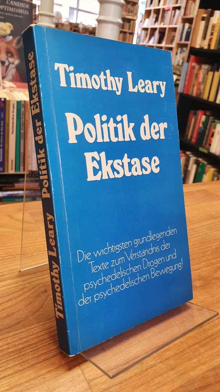 Leary, Politik der Ekstase – [Die wichtigsten grundlegenden Texte zum Verständni