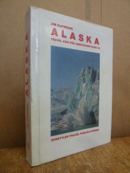 DuFresne, Alaska – Travel Aids für Abenteuer Band 20,