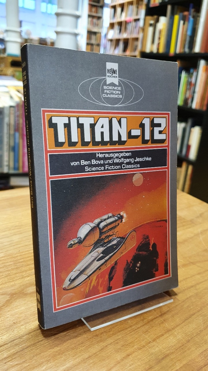 Bova, Titan 12 – Klassische Science Fiction Erzählungen,