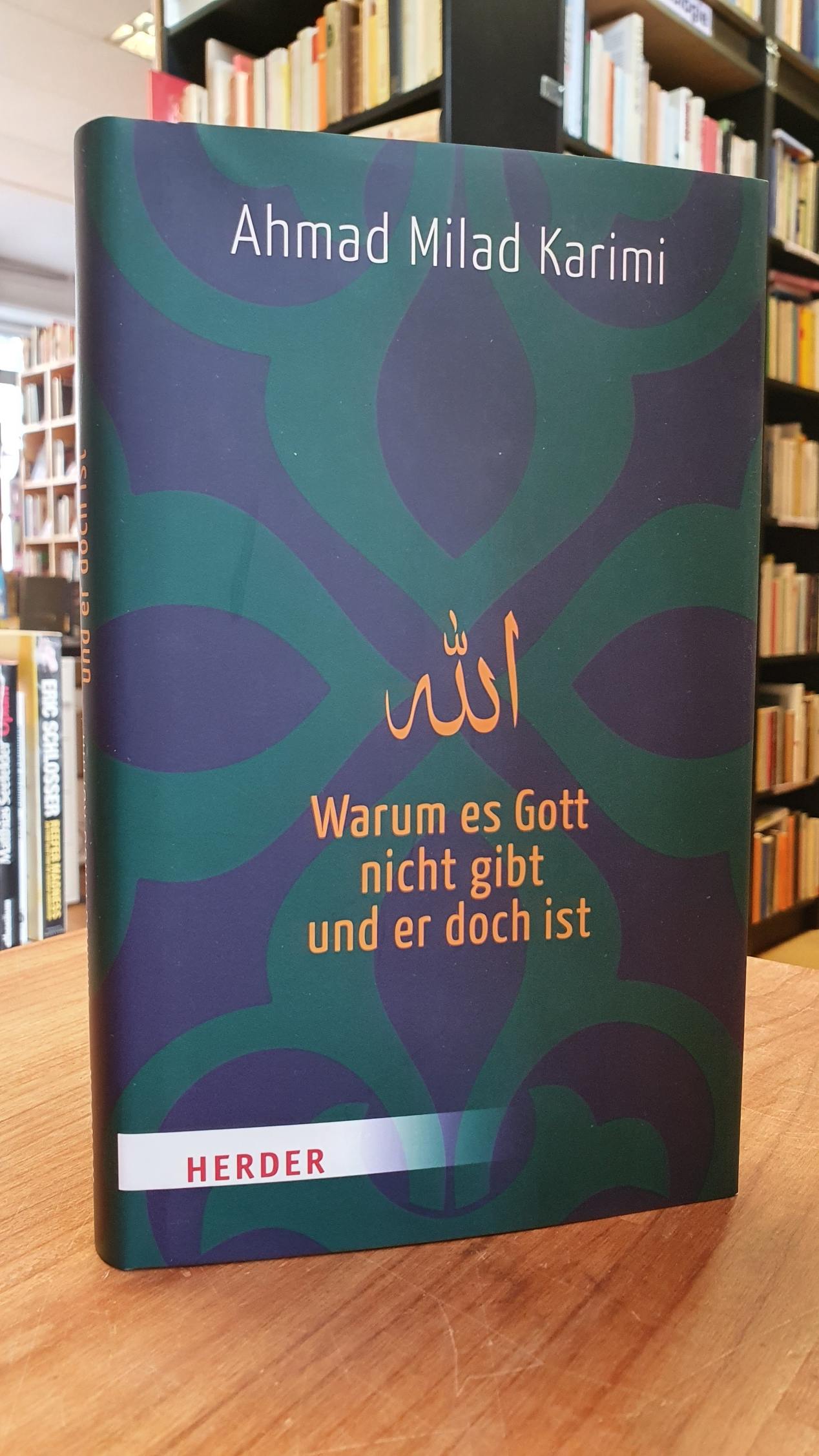 Karimi, Warum es Gott nicht gibt und er doch ist, Karimi, Warum es Gott nicht gibt und er doch ist,