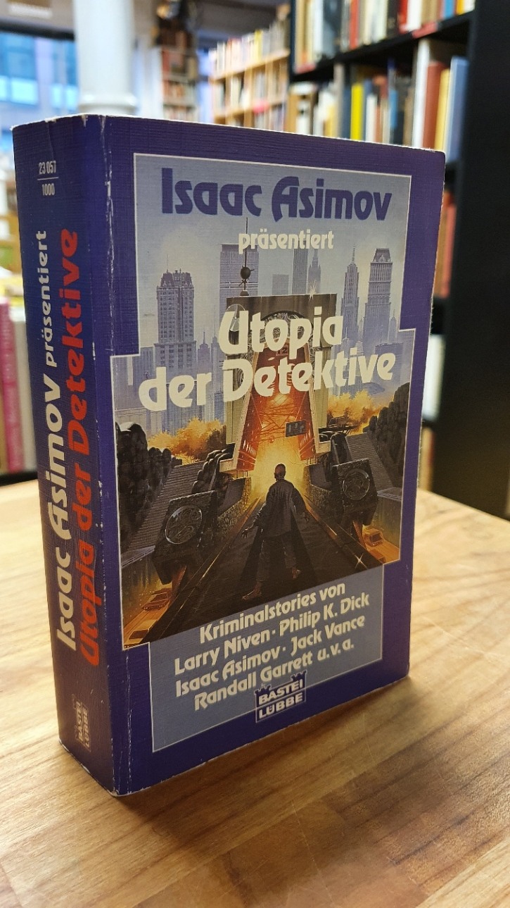 Asimov, Isaac Asimov präsentiert Utopia der Detektive – Kriminalstories,
