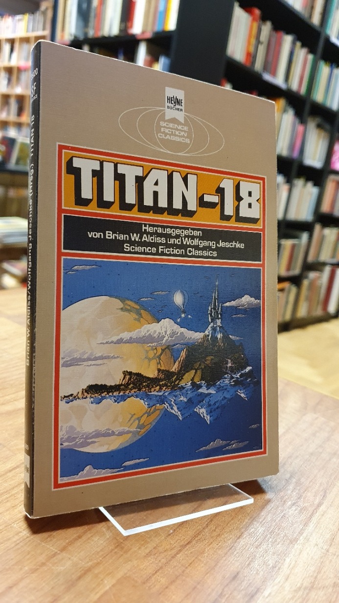 Aldiss, Titan 18 – Klassische Science Fiction-Erzählungen,