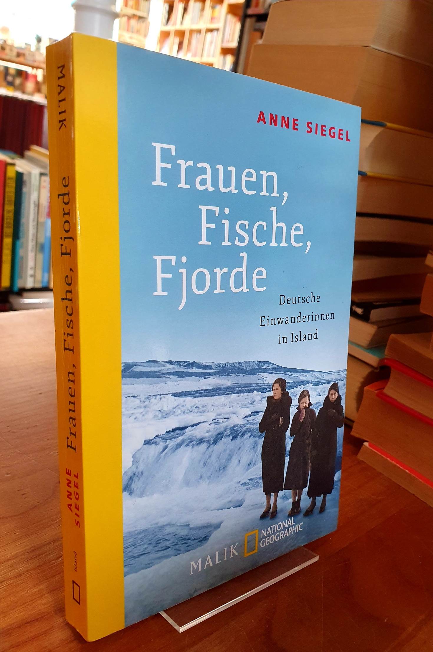 Siegel, Frauen, Fische, Fjorde – Deutsche Einwanderinnen in Island,