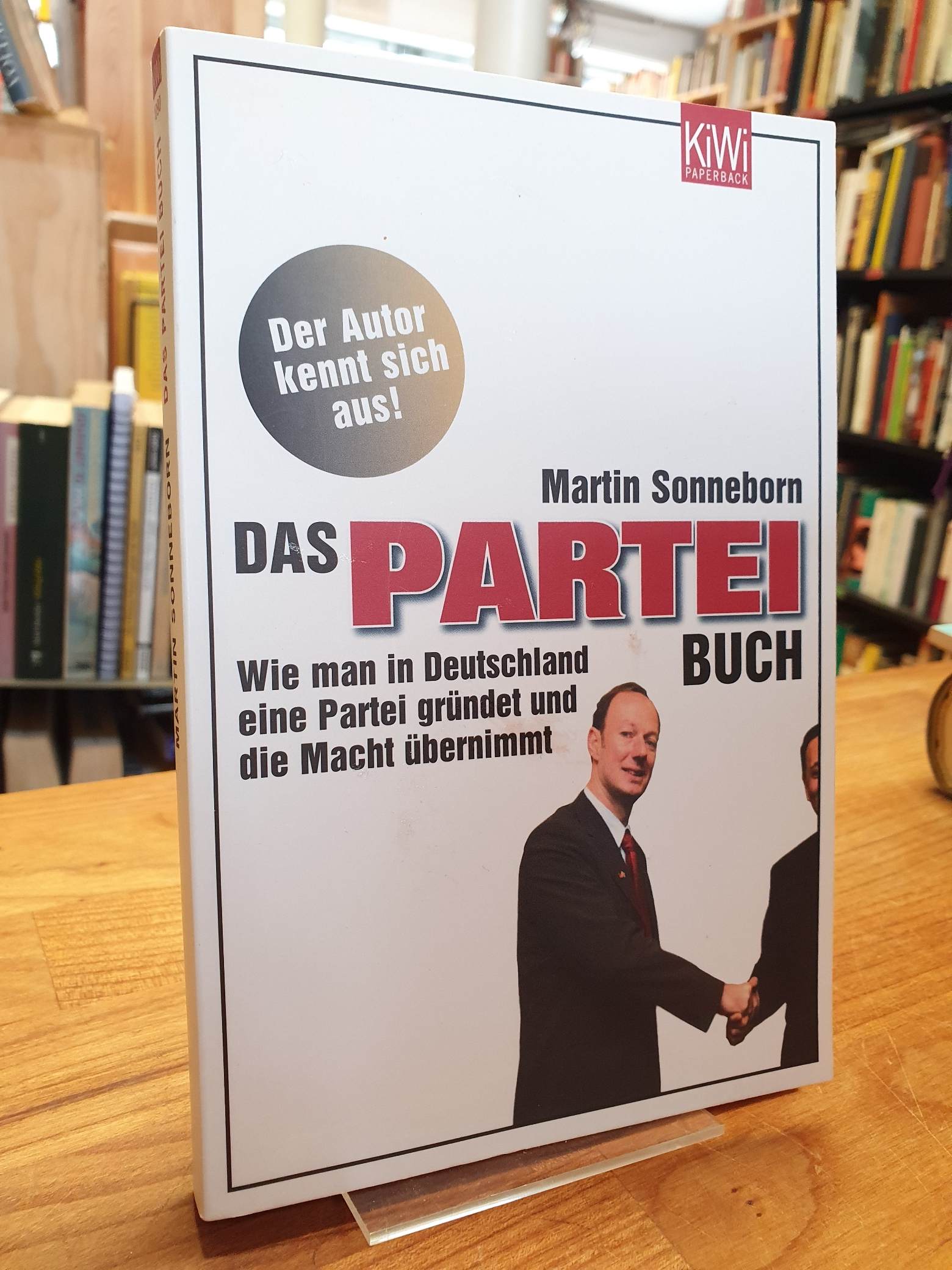 Sonneborn, Das Partei-Buch: Wie man in Deutschland eine Partei gründet und die M