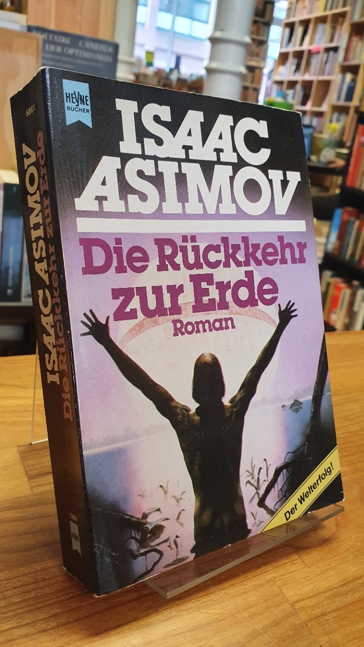 Asimov, Die Rückkehr zur Erde – Roman, Asimov, Die Rückkehr zur Erde – Roman,