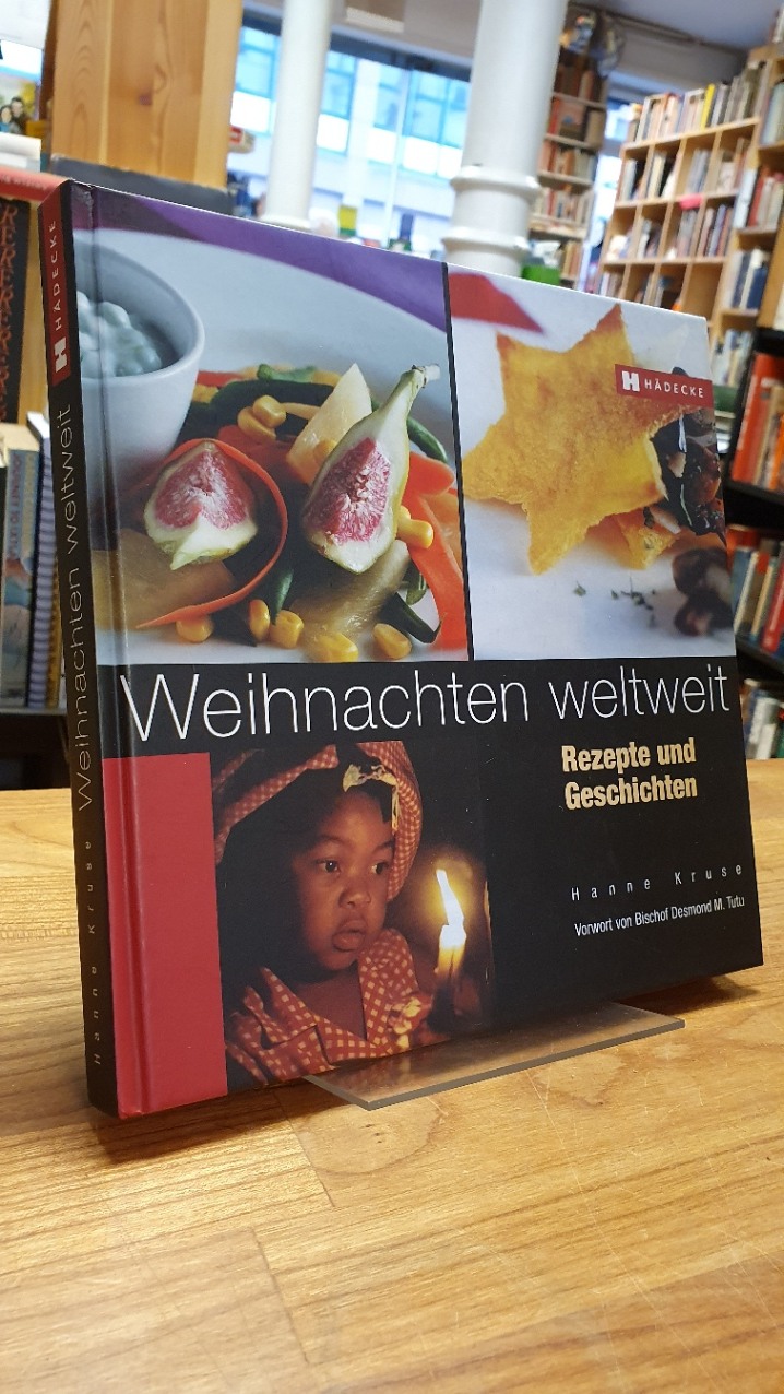 Kruse, Weihnachten weltweit – Rezepte und Geschichten, Kruse, Weihnachten weltweit – Rezepte und Geschichten,
